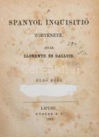 [Juan Antonio Llorente (1756-1823)-Léonárd Gallois (1789-1851)] Llorente és Gallois: A spanyol inquisitió története I-II. Lipcse, 1863, Köhler. Félvászon kötés, festett lapszélek, elejében tollas bejegyzésekkel, kötetek kezdőlapján hibajavító nyomával.