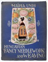 Undi, Mária: Hungarian fancy needlework and weaving. Bp., Szerző. Kiadói papírkötés, gerincnél szakadt, kopottas állapotban.