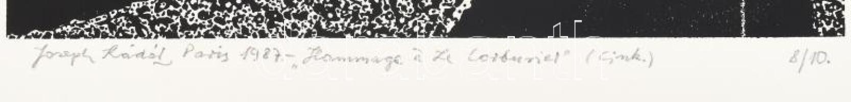 Joseph Kádár (1936-2019): Hommage a Le Corbusier. Szitanyomat, papír, jelzett, számozott (8/10). 27x...