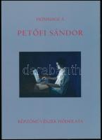 Kertész Csaba: Hommage á Petőfi Sándor. Képzőművészek hódolata. Bp., 2008. Home Galéria. 56 p. Színes és fekete-fehér képekkel, többek közt efZámbó István, Wahorn András, feLugossy László, drMáriás, Konkoly Gyula, Barta Mária műveinek reprodukcióival illusztrált katalógus. Kiadói papírkötés.