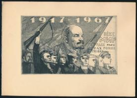 Jelzés nélkül: Lenin, bolsevik forradalom 1917-1967. Rézkarc, 15x9,5 cm