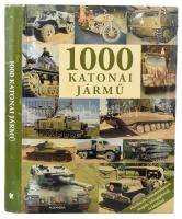 Wolfgang Fleischer: 1000 katonai jármű. Alexandra Kiadó, 2010 333 p. Kiadói, kissé karcos papírkötésben