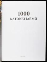 Wolfgang Fleischer: 1000 katonai jármű. Alexandra Kiadó, 2010 333 p. Kiadói, kissé karcos papírkötés...