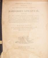 1812 Halotti dítséret mellyet méltóságos szent györgyi báró Horváth Antal urnak ... Róka Imre Szombathelyen a Szent Írásnak és napkeleti nyelveknek tolmátsa. püspöki szent széknek egyik tagja. Szombathely., 1812. Perger Ferenc. 23 p.