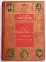 Gilbert Gile Nicaud: Pelletier Doisy repülőútja Páristól Tokióig. Ford.: Szilber József. A hat világrész. Utazások és felfedezések. Bp., [1929], Világirodalom, 184 p.+ 2 (fekete-fehér fotók) t. Kiadói aranyozott egészvászon-kötés, nagyrészt jó állapotban, a borítón kis sérülésekkel, foltokkal.