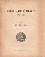 Pitroff Pál:
A győri sajtó története (1728-1850).
Győr, 1915. Győr szabad királyi város kiadása (N...