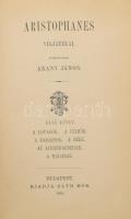 Arany János összes munkái. VII. kötet: Aristophanes vígjátékai. Ford.: Arany János. 1. köt. Bp., 1885, Ráth Mór, XXIX+(3)+591 p. Korabeli bordázott gerincű félbőr kötés, aranyozott lapélekkel, a borítón és a gerincen kis kopással