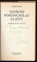 Soltész István: Szoross poroncsolat eljött. Népballadák háborúkról, katonákról. (Dedikált!) Bp., 198...