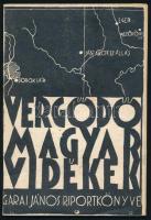 Garai János: Vergődő magyar vidékek (A címlapot tervezte és készítette Fehér György    [Tata-Tóváros], [1936], Szentes Testvérek Könyvkiadóvállalata (Szentes Testvérek Könyvnyomdája, Tata-Tóváros), 59 p.