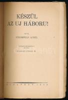 Stromfeld Aurél: Készül az uj háboru!

Életrajzi bevezetéssel ellátta Madzsar József Dr. Budapest,...