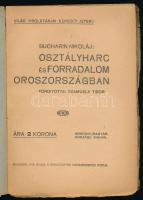 [Buharin, Nyikolaj Ivanovics] Nikoláj Bucharin: Osztályharc és forradalom Oroszországban. Ford.: Sza...