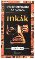 Gamboa, Pedro Sarmiento de: Inkák. 2007, Novella &amp; Trajan. Kiadói kartonál kötés, jó állapotban.