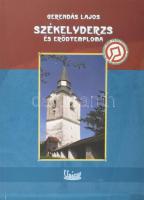 Gerendás Lajos: Székelyderzs és erődtemploma. 2000, Unicus. Kiadói papírkötés, első kötéstáblán töré...