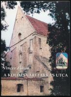 Vincze Zoltán: A kolozsvári Farkas utca. Művelődéstörténeti barangolás. Kolozsvár, 2003, Stúdium. Kiadói papírkötés, jó állapotban.