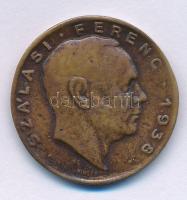 1938. "Szálasi Ferenc 1938. / NSZ (Nemzetiszocialista)" kétoldalas bronz emlékérem. Szign.: Pincés I. (26mm) T:XF,VF