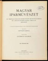 1905 Magyar Iparművészet folyóirat teljes évfolyama: VIII. évf. 1-6. sz. Szerk.: Fittler Kamill, Györgyi Kálmán. Bp., 1905, O. M. Iparművészeti Társulat. Benne többek közt Radisics Jenő: Ráth György emlékezete c. írásával; Vadász Miklós és mások illusztrációival. Egészvászon-kötésben, nagyrészt jó állapotban, ex libris-szel.