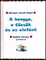 Dörnyei László Papsi: A hangya, a tücsök és az elefánt. Sajdik Ferenc grafikáival. 66. számozott pél...