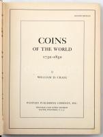 W.D. Craig: Coins of The World 1750-1850. Racine, Wisconsin, USA, 1971 (A világ érméi 1750-1850 - an...