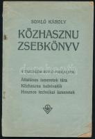 Somló Károly: Közhasznú zsebkönyv. Bp., 1919, Dvorák és Vacek. Kiadói papírkötés, kopottas állapotban.