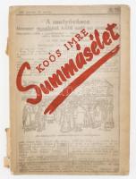 Koós Imre: Summásélet. Bp., 1960., Borsod-Abaúj-Zemplén m. Tanács Művelődésügyi Osztálya. Kiadói papírkötés, kopott borítóval, sérült gerinccel. . Megjelent 1000 példányban.