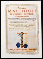 Franciscus Calceolarius: Petri Andreae Matthioli senensis, medici compendium. Bp.,1992, Franklin-ny....