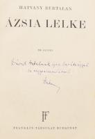 Hatvany Bertalan: Ázsia lelke. DEDIKÁLT! Bp., Franklin. Kiadói egészvászon kötés, gerinc kissé sérül...