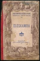 Éléskamra. Háztartási Könyvtár VI. Szerk.: Kürthy Emilné. Bp., 1904 (a borító szerint 1912), Athenaeum, 51+(1) p. Kiadói illusztrált félvászon-kötés, rossz állapotban, a gerincen égés nyomával. (Ritka!)