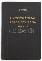 1948 Bp., A vendéglátóipari képesítővizsga anyaga, 1. szám, címlap hiányzik, félvászon kötés, kissé kopottas állapotban