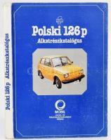 Polski 126 p alkatrészkatalógus. Szerk.: Nowosielsky Róbert. Bp., én., Mobil. Kiadói kartonált papírkötés, kopott borítóval.