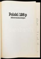 Polski 126 p alkatrészkatalógus. Szerk.: Nowosielsky Róbert. Bp., én., Mobil. Kiadói kartonált papír...