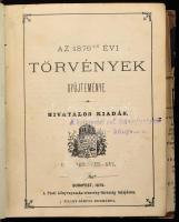 Az 1876-ik évi törvények gyűjteménye. Hivatalos kiadás. Bp., 1876, Pesti Könyvnyomda Rt., 720 p.+ 3 (kihajtható, kétoldalas) t. Első kiadás. Átkötött félvászon-kötésben, kopottas borítóval, a gerincen sérüléssel, kissé sérült címlappal, részben hullámos lapokkal, ázásnyomokkal, régi intézményi bélyegzőkkel.