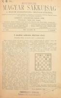 1912 Magyar Sakkujság 2. évf. 11. sz., 1912. nov. 10., "Mutatványszám" bélyegzéssel; 3. évf. 3-6.,10-11. sz., 1913. márc. 10-jun. 10.,okt. 10., dec. 10. Győr, Pannonia-ny., 211-230 p.; 45-112,161-192+III-VI p. Hozzákötve: 1942 Vasárnapi Könyv. XXXII. évf. 12. sz. Benne: "Sakkjáték Európában", 8 p. Átkötött félvászon-kötés, papír védőborítóban, kopott borítóval.