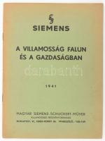 Siemens:A villamosság falun és a gazdaságban. Bp., 1941., Magyar Siemens-Schuckert-Művek. Kiadói papírkötés.