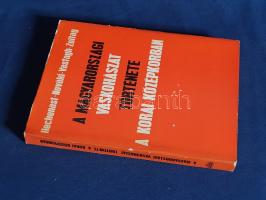 Heckenast Gusztáv - Nováki Gyula - Vastagh Gábor - Zoltay Endre: 
A magyarországi vaskohászat törté...