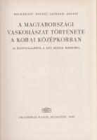 Heckenast Gusztáv - Nováki Gyula - Vastagh Gábor - Zoltay Endre: 
A magyarországi vaskohászat törté...
