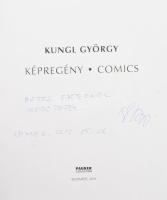 Kungl György: Képregény. Comics. DEDIKÁLT! Pauker Collection. Bp., 2011, Pauker. Kiadói kartonált pa...