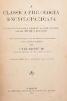 Vári Dezső: A classica-philologia encyclopaediája. A classica-philologia tudományának módszertanába bevezető kézikönyv. Bp., 1906, Athenaeum, XXXVIII+486 p. Átkötött félvászon-kötésben, kopott borítóval, sérült gerinccel, néhány lapon bejelöléssel, kissé laza fűzéssel.