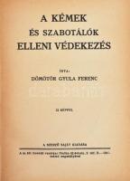 Dömötör Gyula Ferenc: A kémet és szabotálók elleni védekezés. 1941, Szerző. Kiadói egészvászon kötés, kopottas állapotban.