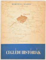 Hidvégi Lajos: Ceglédi históriák. Történeti elbeszélések. Cegléd, 1981., Ceglédi Városi Tanács V.B. Művelődési Osztálya. Kiadói papírkötés. Megjelent 4000 példányban.