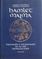 Giorgio de Santillana - Hertha von Dechend: Hamlet malma. Értekezés a mítoszokról és az idő szerkezetéről. 1995, Pontifex. Kiadói papírkötés, jó állapotban.