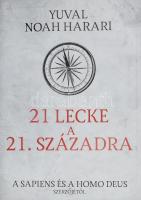 Harari, Yuval Noah: 21 lecke a 21. századra. Bp., 2018, Animus. Kiadói kartonált kötés, papír védőborítóval, jó állapotban.