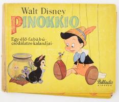 Walt Disney: Pinokkio. Egy élő fabábú csodálatos kalandjai. Bp., Palladis. Kiadói félvászon kötés, sérült gerinc, belül a gerinc elvált, lapszéli sérülésekkel, kopottas állapotban.