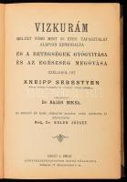 Kneipp, [Sebastian] Sebestyén: Vizkurám, melyet több mint 35 éves tapasztalat alapján kipróbálva és ...