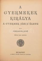 Pohárnok Jenő: A gyermekek királya. A gyermek Jézus élete. Márton Lajos rajzaival. Bp., (1927), Szen...