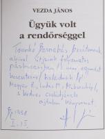 Vezda János: Ügyünk volt a rendőrséggel. DEDIKÁLT! (Trunkó Barnabássak.) hn., én., Budapesti Közbizt...