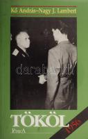 Kő András - Nagy J. Lambert: Tököl 1956. Bp., 1992., Publica. Kiadói papírkötés.