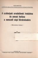 Ember Ödön: 
A székelyek eredetének irodalma és annak hatása a nemzeti törekvésekre. Bölcsészdoktor...