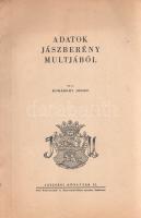 Komáromy József:  Adatok Jászberény múltjából. Jászberény, 1939. Pesti Könyvnyomda és Könyvkiadóvállalat. [4] + 63 + [1] + 2 t. (kihajtható). Egyetlen kiadás. Komáromy József (1901-1973) helytörténész, múzeumigazgató építészettörténeti és történeti urbanisztikai adatközlése Jászberény település szerkezetéről, városházának építéséről. A 49. oldaltól oldalszámozáson belüli hét táblán a jászberényi római katolikus főtemplom homlokzattervei és alaprajzai. Példányunk néhány levelének fűzése meglazult. (Jászsági könyvtár. II. szám.) BOEH VII, 3496/7. Fűzve, kiadói borítóban. Jó példány.