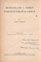 Kring Miklós:  Burgenland a német történetirodalomban. (Dedikált.) Budapest, 1944. Királyi Magyar Egyetemi Nyomda. 24 p. Egyetlen kötetkiadás. Dedikált: "Mendöl Tibornak őszinte tisztelettel és barátsággal: Komjáti (Kring) Miklós". Kring Miklós tanulmánya a német és a magyar történettudomány társadalmi-néprajzi-gazdaságtörténeti elképzeléseit ütközteti a Trianon után Ausztriához csatolt Várvidék kapcsán; a szövegközti térképvázlattal illusztrált rövid tanulmány a kiadás évéből következően érhető módon nem foglal állást a történeti igaz kérdésében. (Különlenyomat a Századok LXXVII., 1944. évfolyam IV-VI. számából.) Prov.: Mendöl Tibor. [Mendöl Tibor (1905-1966) geográfus, egyetemi tanár, a hazai településföldrajz meghatározó szakértője.] Fűzve, kiadói borítóban, az első borítón régi tulajdonosi bejegyzés.