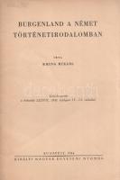 Kring Miklós: 
Burgenland a német történetirodalomban. (Dedikált.)
Budapest, 1944. Királyi Magyar ...